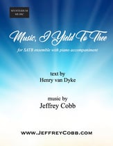Music, I Yield To Thee SATB choral sheet music cover
